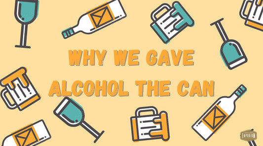 Why we decided to give alcohol the can